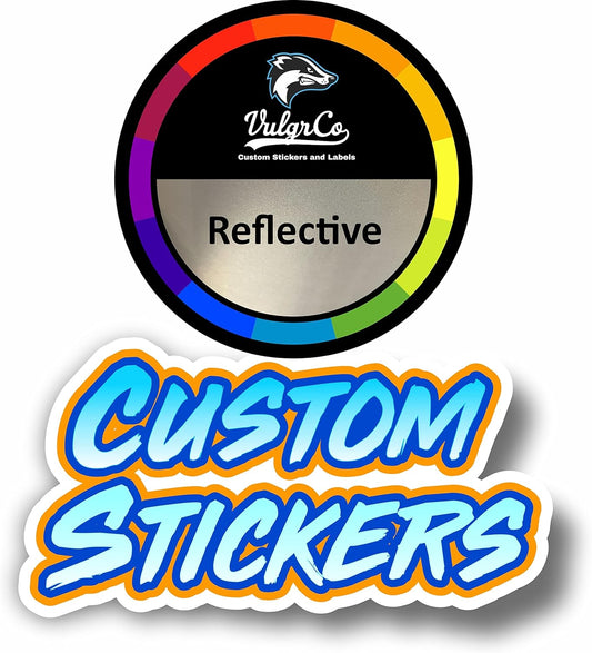 VulgrCo Personalized Custom Individually Die Cut Stickers Decals for Fun, Business, Weddings, Birthdays, Gifts Waterproof (Reflective)